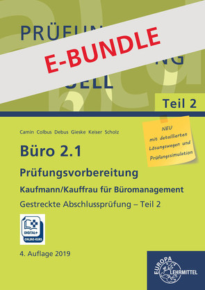 Bundle aus Büro 2.1, Abschlussprüfung Teil 2 und Prüfungsdoc-Kurs von Camin,  Britta, Colbus,  Gerhard, Debus,  Martin, Gieske,  Anita, Scholz,  Annika