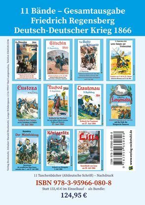 [BUNDLE] DEUTSCH-DEUTSCHE KRIEG 1866 in Schlachtenschilderungen von Friedrich Regensberg von Regensberg,  Friedrich