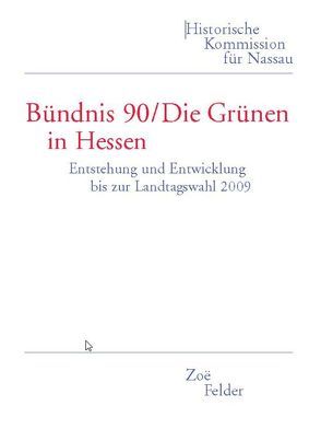 Bündnis 90/Die Grünen in Hessen von Felder,  Zoe