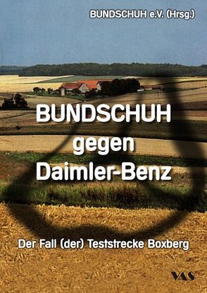 BUNDSCHUH gegen Daimler-Benz von de Witt,  Siegfried, Hergt-Oellers,  Uschi, Oellers,  Horst, Rukaber,  Walter, Thoma,  Dieter, Wurster,  Hans-Jörg