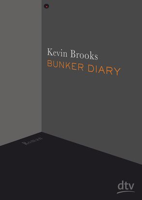 Bunker Diary von Brooks,  Kevin, Gutzschhahn,  Uwe-Michael