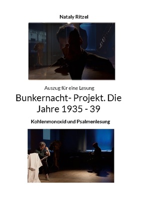 Bunkernacht- Projekt. Die Jahre 1935 – 39 von Ritzel,  Nataly