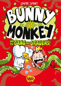 Bunny vs. Monkey – und die Gang des Grauens von Smart,  Jamie, Wieland,  Matthias