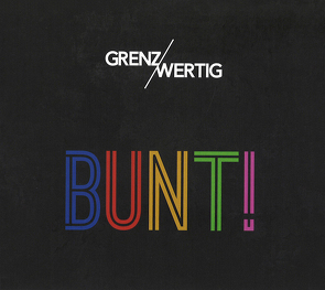 BUNT! von Grubinger,  Bernhard