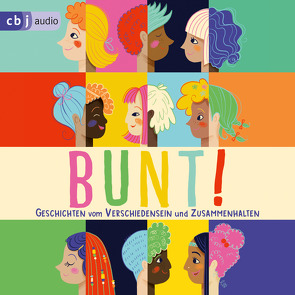 BUNT! von Afaja,  Pauline, Bause,  Benito, Corrêa da Silva,  Clarissa, Greis,  Julian, Meisheit,  Yesim, Reeves,  Shary, Rohrbeck,  Oliver, Sebhat,  Fetsum, Sinnen,  Hella von, Taube,  Anna, Tewelde,  Teddy