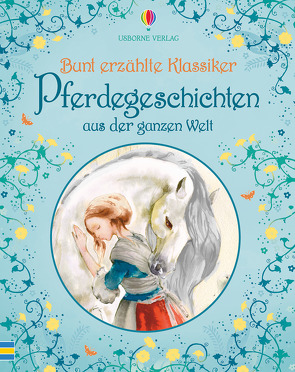 Bunt erzählte Klassiker: Pferdegeschichten aus der ganzen Welt von Kuricheva,  Natasha, Nanos,  Yvonne Gilbert