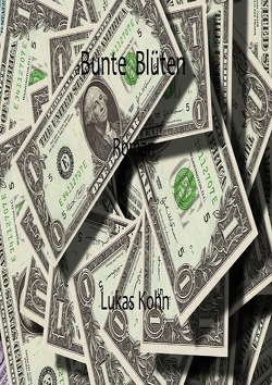 Bunte Blüten von Kohn,  Lukas