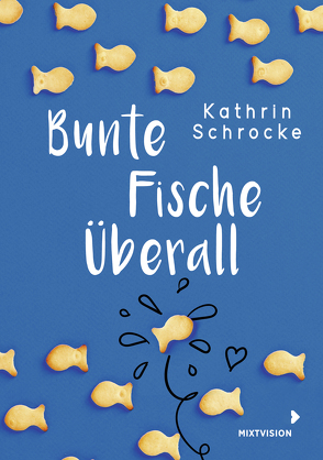 Bunte Fische überall von Schrocke,  Kathrin