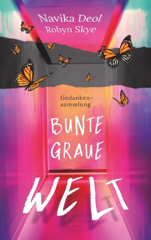 Bunte Graue Welt von Deol,  Navika, Skye,  Robyn