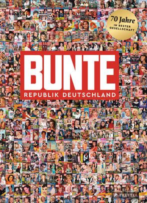 BUNTE Republik Deutschland von Riekel,  Patricia