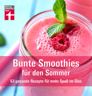 Bunte Smoothies für den Sommer von Büscher,  Astrid