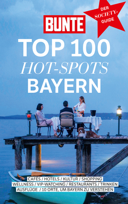 BUNTE TOP 100 HOT-SPOTS BAYERN