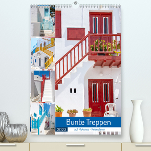 Bunte Treppen auf Mykonos – Reiseplaner (Premium, hochwertiger DIN A2 Wandkalender 2023, Kunstdruck in Hochglanz) von Schwarze,  Nina