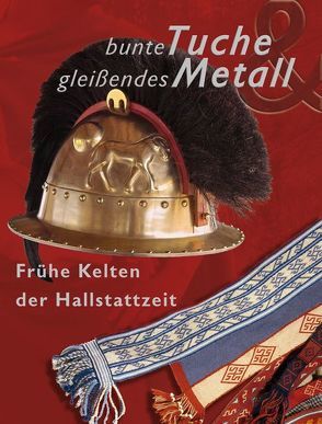 Bunte Tuche – gleißendes Metall