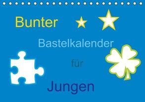 Bunter Bastelkalender für Jungen (Tischkalender immerwährend DIN A5 quer) von Youlia,  k.A.