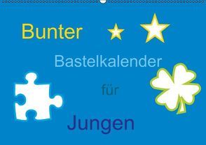 Bunter Bastelkalender für Jungen (Wandkalender immerwährend DIN A2 quer) von Youlia,  k.A.