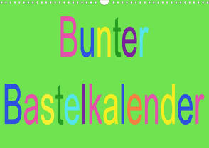 Bunter Bastelkalender (Wandkalender 2023 DIN A3 quer) von Youlia