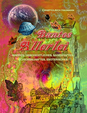 Buntes Allerlei von Hahmann,  Ernst - Ulrich