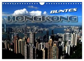 Buntes Hongkong (Wandkalender 2024 DIN A4 quer), CALVENDO Monatskalender von Bleicher,  Renate