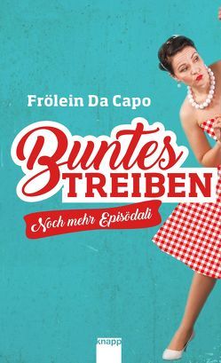 Buntes Treiben von Da Capo,  Frölein