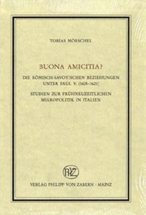 Buona amicitia? von Mörschel,  Tobias