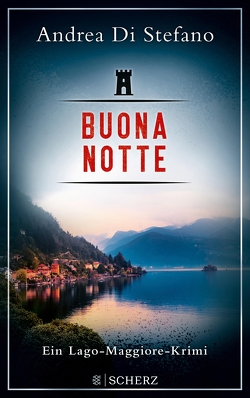 Buona Notte – Ein Lago-Maggiore-Krimi von Stefano,  Andrea Di