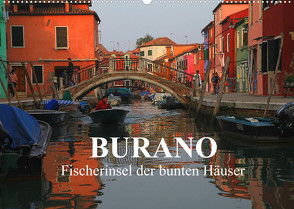 Burano – Fischerinsel der bunten Häuser (Wandkalender 2022 DIN A2 quer) von Werner Altner,  Dr.