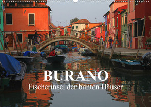 Burano – Fischerinsel der bunten Häuser (Wandkalender 2023 DIN A2 quer) von Werner Altner,  Dr.