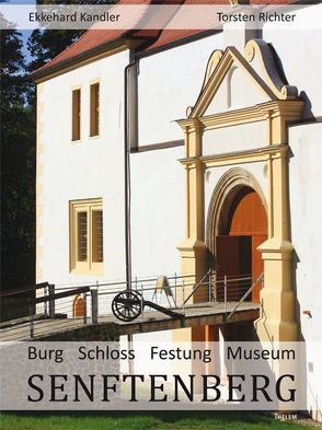 Burg Schloss Festung Museum Senftenberg von Kandler,  Ekkehard, Richter,  Torsten