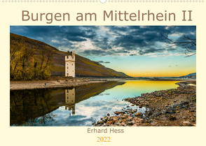 Burgen am Mittelrhein II (Wandkalender 2022 DIN A2 quer) von Hess,  Erhard, www.ehess.de