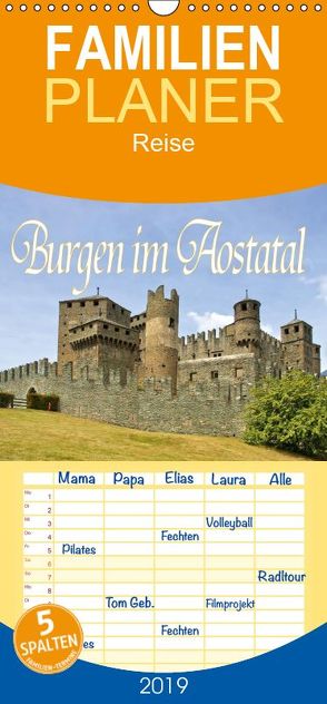 Burgen im Aostatal – Familienplaner hoch (Wandkalender 2019 , 21 cm x 45 cm, hoch) von LianeM