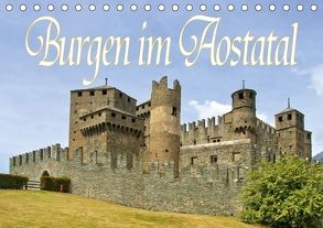 Burgen im Aostatal (Tischkalender 2018 DIN A5 quer) von LianeM