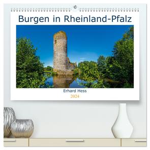 Burgen in Rheinland-Pfalz (hochwertiger Premium Wandkalender 2024 DIN A2 quer), Kunstdruck in Hochglanz von Hess,  www.ehess.de,  Erhard