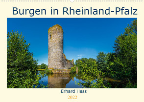 Burgen in Rheinland-Pfalz (Wandkalender 2022 DIN A2 quer) von Hess,  Erhard, www.ehess.de