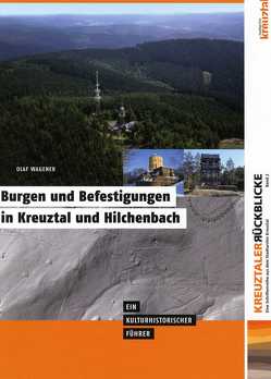 Burgen und Befestigungen in Kreuztal und Hilchenbach von Wagener,  Olaf