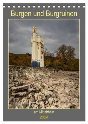 Burgen und Burgruinen am Mittelrhein (Tischkalender 2024 DIN A5 hoch), CALVENDO Monatskalender von Hess,  Erhard