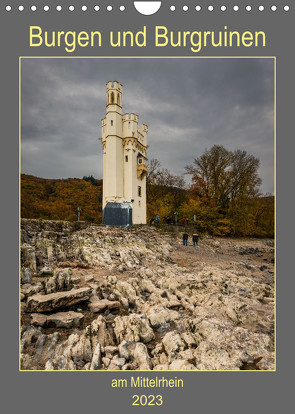 Burgen und Burgruinen am Mittelrhein (Wandkalender 2023 DIN A4 hoch) von Hess,  Erhard