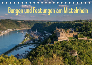 Burgen und Festungen am Mittelrhein (Tischkalender 2022 DIN A5 quer) von Hess,  Erhard, www.ehess.de