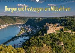 Burgen und Festungen am Mittelrhein (Wandkalender 2019 DIN A3 quer) von Hess,  Erhard, www.ehess.de