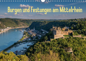 Burgen und Festungen am Mittelrhein (Wandkalender 2022 DIN A3 quer) von Hess,  Erhard, www.ehess.de