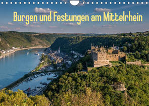 Burgen und Festungen am Mittelrhein (Wandkalender 2022 DIN A4 quer) von Hess,  Erhard, www.ehess.de