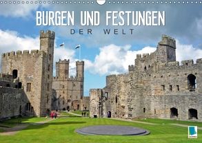 Burgen und Festungen der Welt (Wandkalender 2018 DIN A3 quer) von CALVENDO