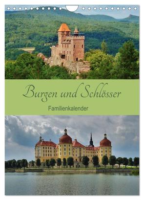 Burgen und Schlösser – Familienkalender (Wandkalender 2024 DIN A4 hoch), CALVENDO Monatskalender von Janke,  Andrea