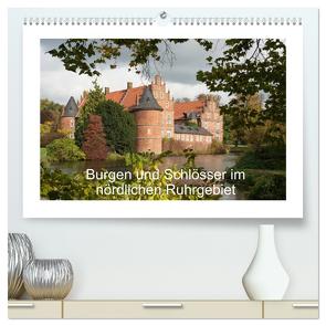 Burgen und Schlösser im nördlichen Ruhrgebiet (hochwertiger Premium Wandkalender 2024 DIN A2 quer), Kunstdruck in Hochglanz von Emscherpirat,  Emscherpirat