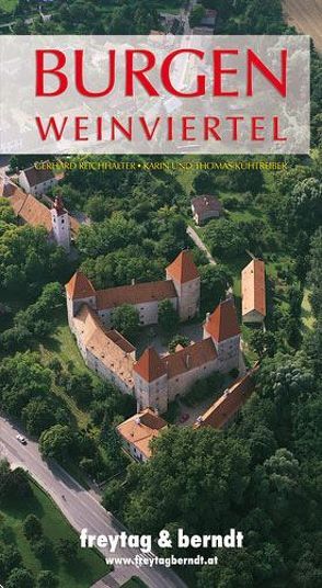 Burgen Weinviertel von Freytag-Berndt und Artaria KG