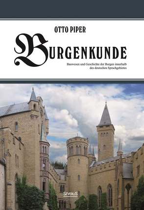 Burgenkunde von Piper,  Otto
