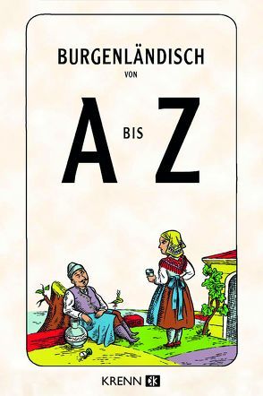 Burgenländisch von A bis Z von Abbrederis,  Christoph, Krenn,  Hu