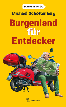 Burgenland für Entdecker von Schottenberg,  Michael