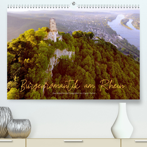 Burgenromantik am Rhein (Premium, hochwertiger DIN A2 Wandkalender 2023, Kunstdruck in Hochglanz) von E. Fischer,  Ingo