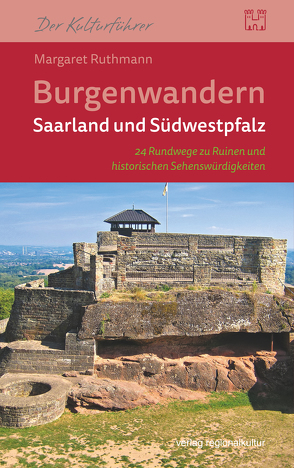 Burgenwandern Saarland und Südwestpfalz von Ruthmann,  Margaret